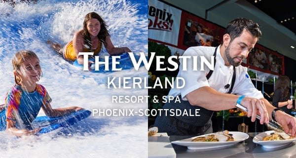 Fun Seekers and Foodies at the Westin Kierland