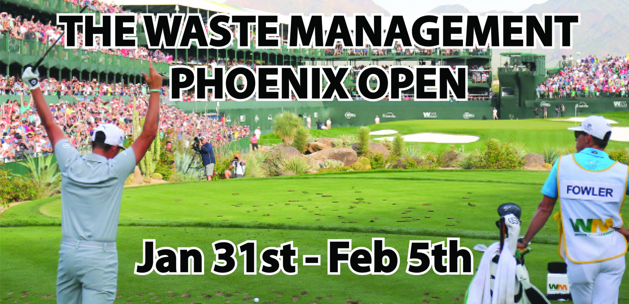 THE WASTE MANAGEMENT PHOENIX OPEN